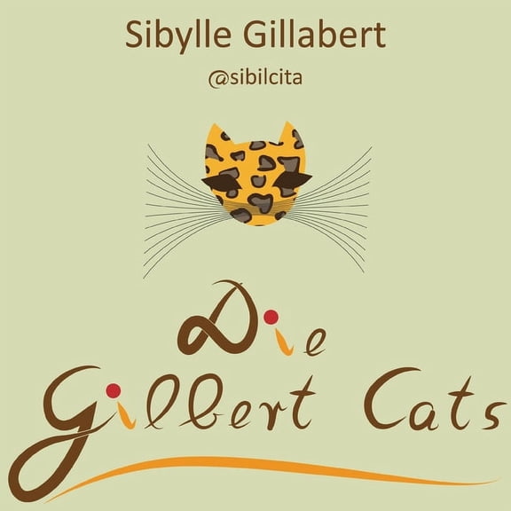 Die Gilbert Cats, (Paperback)