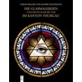 thumbnail image 1 of Pre-Owned Die Glasmalereien Vom Mittelalter Bis 1930 Im Kanton Thurgau: Corpus Vitrearum Schweiz, Reihe Neuzeit, Band 8 (Hardcover), 1 of 1