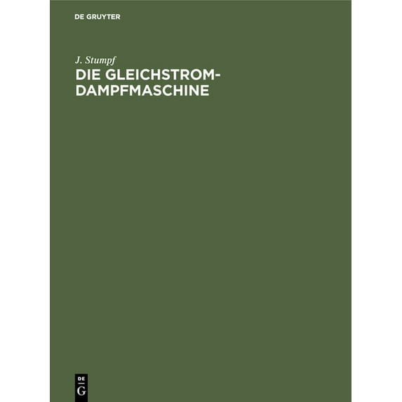 Die Gleichstrom-Dampfmaschine, (Hardcover)