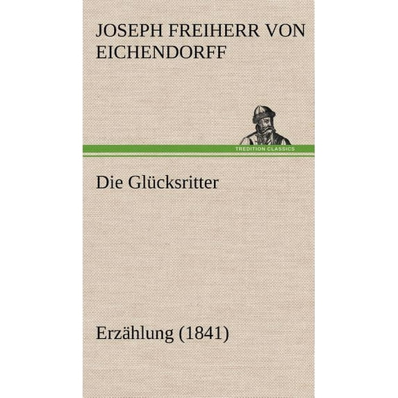 Die Glucksritter (Hardcover)
