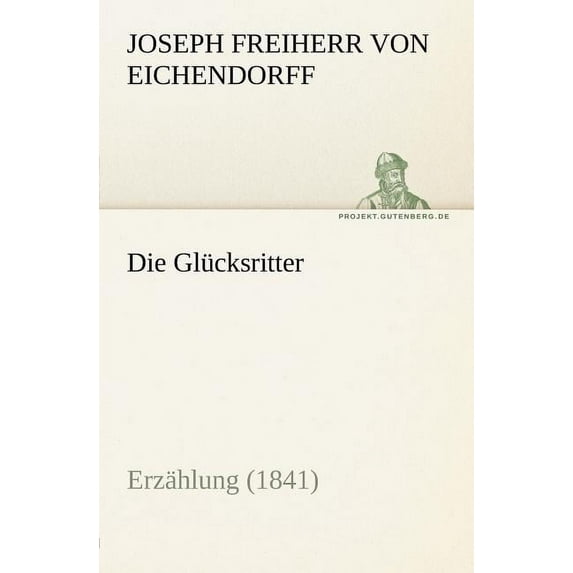 Die Glucksritter (Paperback)