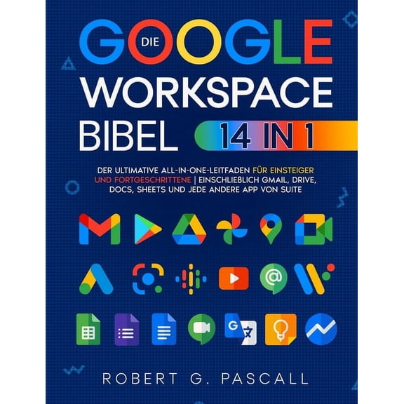 Die Google-Workspace-Bibel, (Paperback)