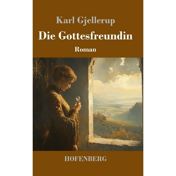 Die Gottesfreundin: Roman, (Hardcover)