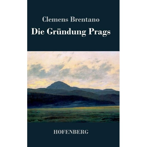 Die Gründung Prags (Hardcover)