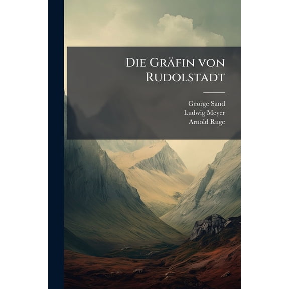 Die Grfin von Rudolstadt : Epilog. (Paperback)