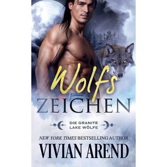 Die Granite Lake Wlfe Wolfszeichen, Book 1, (Paperback)