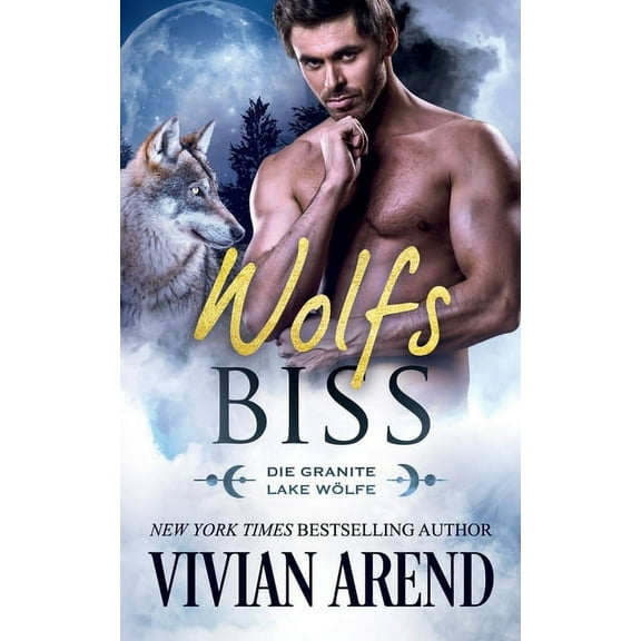 Die Granite Lake Wlfe Buch Wolfsbiss, Book 6, (Paperback)
