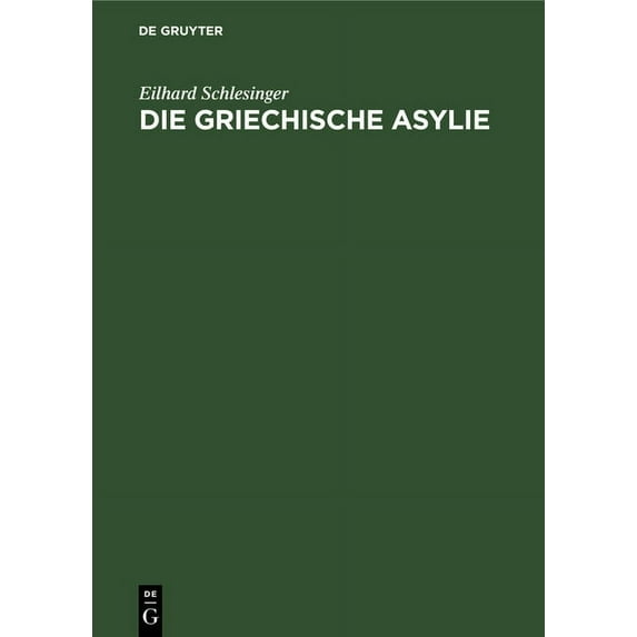 Die Griechische Asylie (Hardcover)