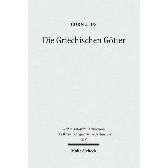 Die Griechischen Gotter: Ein Uberblick Uber Namen, Bilder Und Deutungen (Hardcover)
