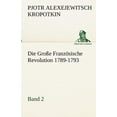 thumbnail image 1 of Die Grosse Franzosische Revolution 1789-1793 - Band 2 (Paperback), 1 of 1
