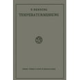 thumbnail image 1 of Die Grundlagen, Methoden Und Ergebnisse Der Temperaturmessung, (Paperback), 1 of 1