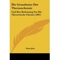 thumbnail image 1 of Die Grundsatze Der Thermochemie : Und Ihre Bedeutung Fur Die Theoretische Chemie (1892) (Paperback), 1 of 1