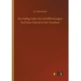 thumbnail image 1 of Die Hallig Oder Die Schiffbrüchigen Auf Dem Eiland in Der Nordsee (Paperback), 1 of 1