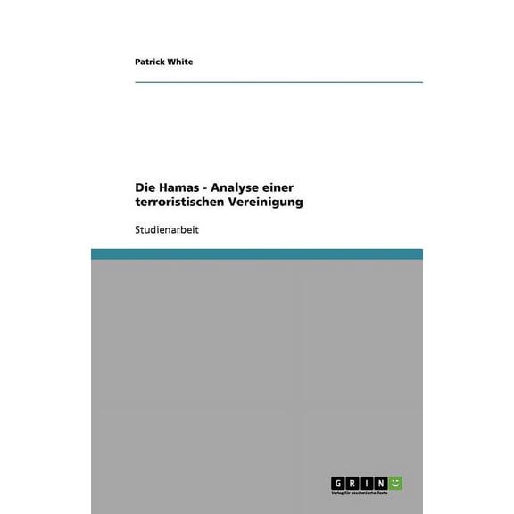 Die Hamas - Analyse einer terroristischen Vereinigung (Paperback)