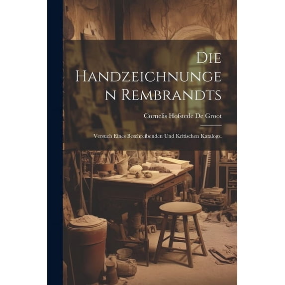 Die Handzeichnungen Rembrandts (Paperback)