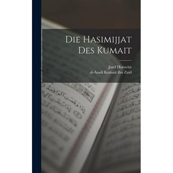 Die Hasimijjat des Kumait (Hardcover)