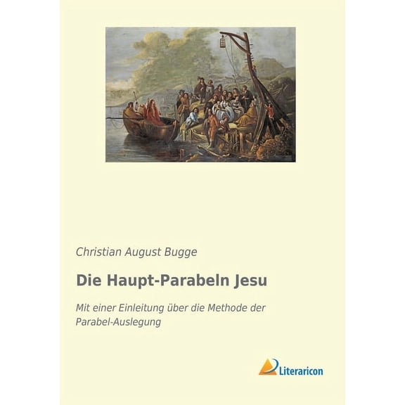 Die Haupt-Parabeln Jesu