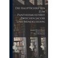 thumbnail image 1 of Die Hauptschriften Zum Pantheismusstreit Zwischen Jacobi Und Mendelssohn; (Paperback), 1 of 1