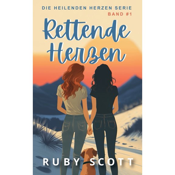 Die Heilenden Herzen Rettende Herzen, Book 1, (Paperback)