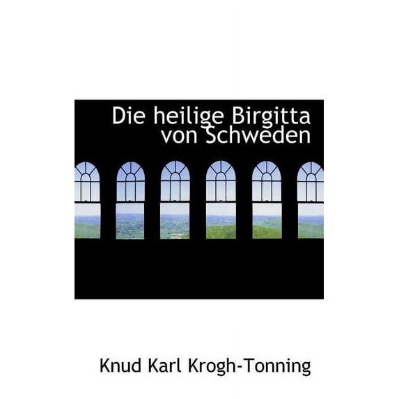 Die Heilige Birgitta Von Schweden Paperback
