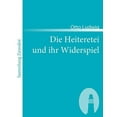 thumbnail image 1 of Die Heiteretei und ihr Widerspiel (Paperback), 1 of 1