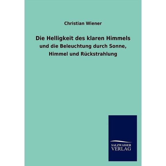 Die Helligkeit des klaren Himmels (Paperback)