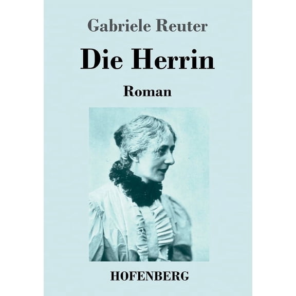 Die Herrin : Roman (Paperback)