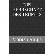 Die Herrschaft Des Teufels Die Herrschaft Des Teufels, Book 1, Paperback