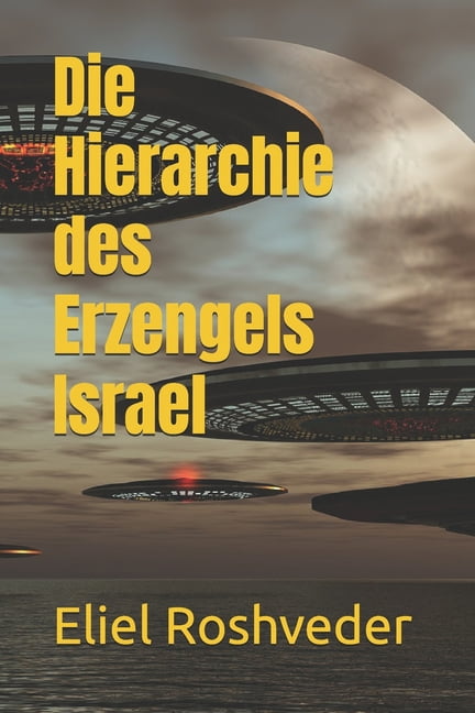 Die Hierarchie des Erzengels Israel, (Paperback)