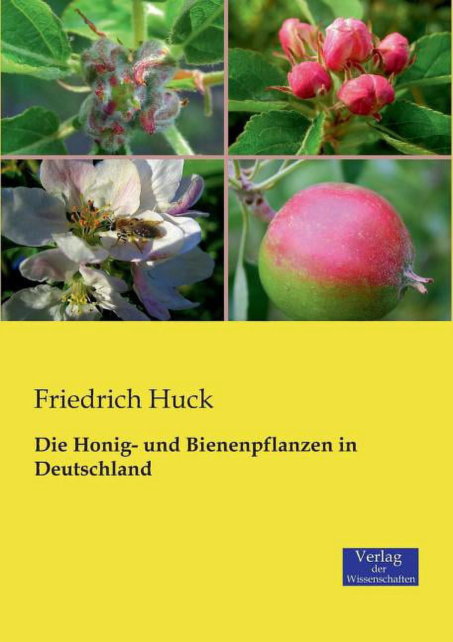Die Honig- und Bienenpflanzen in Deutschland, (Paperback)