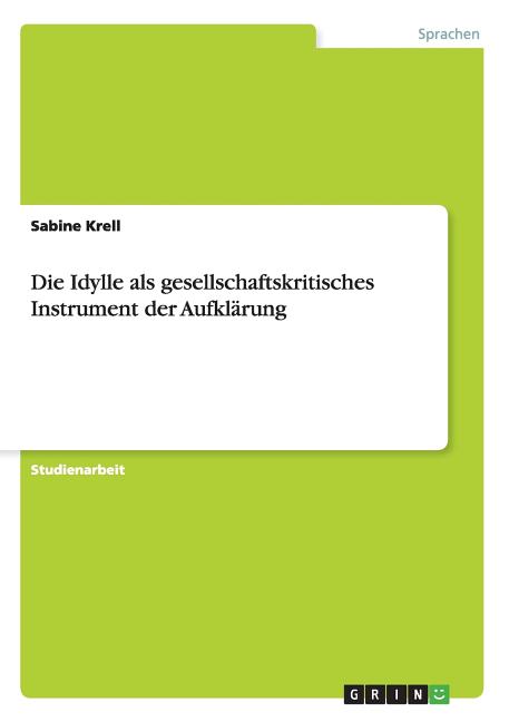 Die Idylle ALS Gesellschaftskritisches Instrument Der Aufklarung