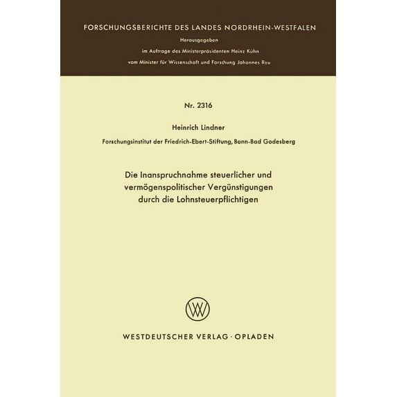 Die Inanspruchnahme Steuerlicher Und Vermögenspolitischer Vergünstigungen Durch Die Lohnsteuerpflichtigen: Ein Beitrag Z, (Paperback)