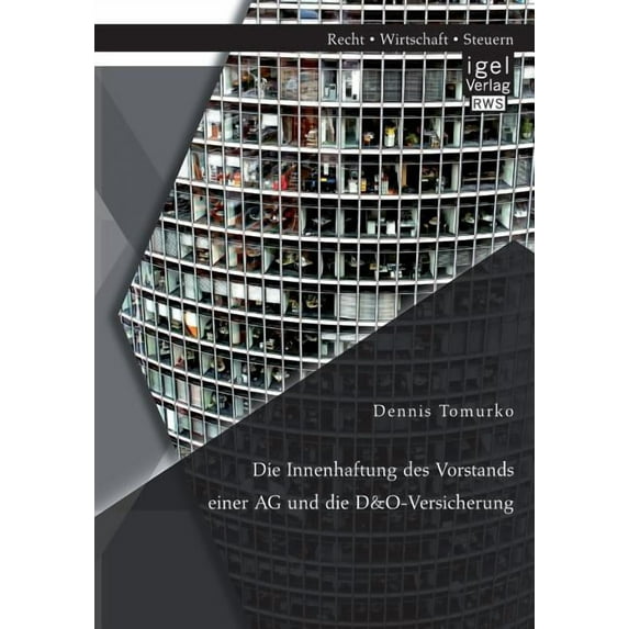 Die Innenhaftung des Vorstands einer AG und die D&O-Versicherung (Paperback)