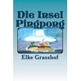 thumbnail image 1 of Die Insel Pingpong, (Paperback), 1 of 1