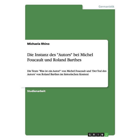 Die Instanz des Autors bei Michel Foucault und Roland Barthes (Paperback)