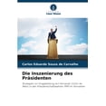 thumbnail image 1 of Die Inszenierung des PrÃ¤sidenten, (Paperback), 1 of 1
