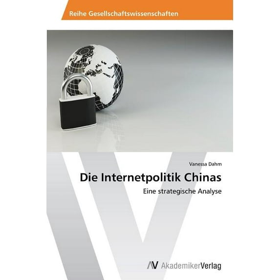 Die Internetpolitik Chinas (Paperback)