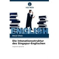 thumbnail image 1 of Die Intonationsstruktur des Singapur-Englischen (Paperback), 1 of 1