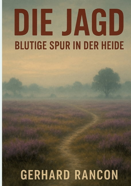 Die Jagd-Blutige Spur in der Heide, (Paperback)