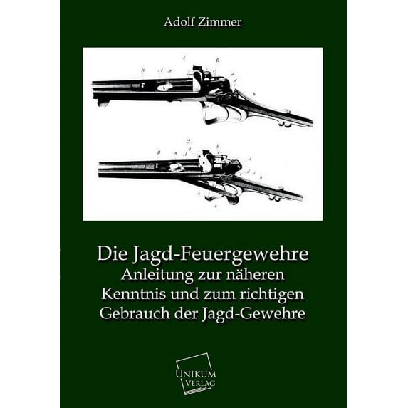 Die Jagd-Feuergewehre (Paperback)