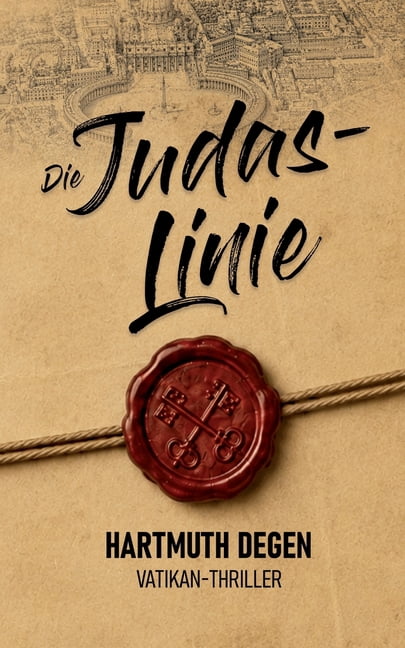 Die Judas-Linie: Vatikan-Thriller, (Paperback)