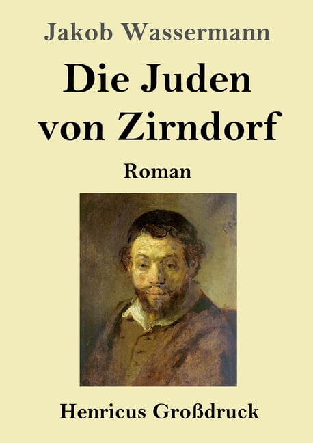 Die Juden von Zirndorf (GroÃdruck): Roman, (Paperback)