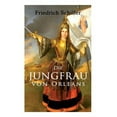 thumbnail image 1 of Die Jungfrau von Orleans: Romantische Trag?die, 1 of 1