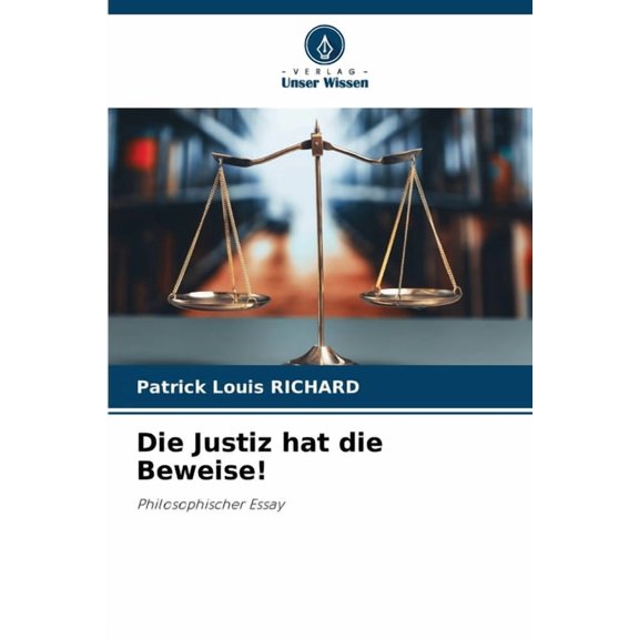 Die Justiz hat die Beweise!, (Paperback)