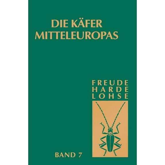 Die Käfer Mitteleuropas, Bd. 7: Clavicornia (Ostomidae-Cisdae), (Hardcover)