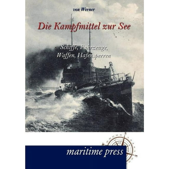 Die Kampfmittel zur See (Paperback)