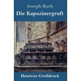 thumbnail image 1 of Die Kapuzinergruft (Großdruck) : Roman (Hardcover), 1 of 1