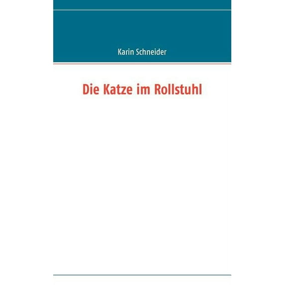 Die Katze im Rollstuhl, (Paperback)