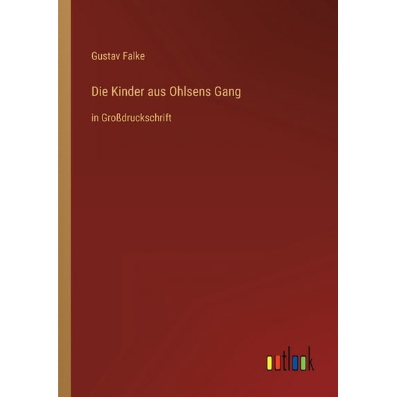 Die Kinder aus Ohlsens Gang : in Großdruckschrift (Paperback)