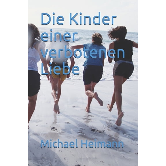 Die Kinder einer verbotenen Liebe (Paperback)